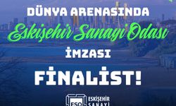 Dünya arenasında Eskişehir Sanayi Odası imzası